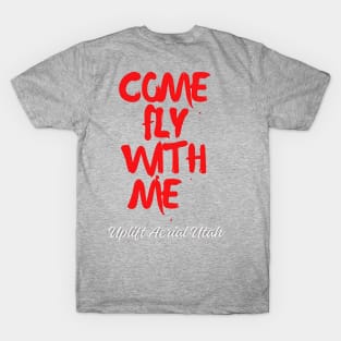 come fly with me back logo T-Shirt